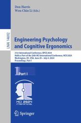 Engineering Psychology and Cognitive Ergonomics : 21st International Conference, EPCE 2024, Held As Part of the 26th HCI International Conference, HCII 2024, Washington, DC, USA, June 29 - July 4, 2024, Proceedings, Part I