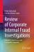 Review of Corporate Internal Fraud Investigations : Offender Convenience and Examination Maturity