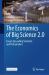 The Economics of Big Science 2. 0 : Essays by Leading Scientists and Policymakers