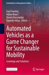 Automated Vehicles As a Game Changer for Sustainable Mobility : Learnings and Solutions