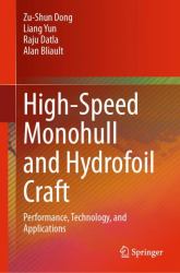 High-Speed Monohull and Hydrofoil Craft : Performance, Technology, and Applications