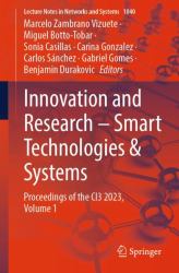 Innovation and Research - Smart Technologies and Systems : Proceedings of the CI3 2023. Volume 1