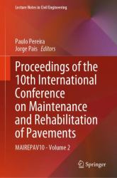 Proceedings of the 10th International Conference on Maintenance and Rehabilitation of Pavements : MAIREPAV10 - Volume 2