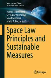 Space Law Principles and Sustainable Measures