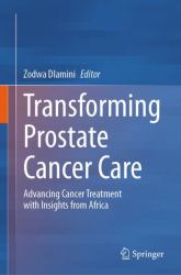 Transforming Prostate Cancer Care : Advancing Cancer Treatment with Insights from Africa