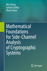 Mathematical Foundations for Side-Channel Analysis of Cryptographic Systems