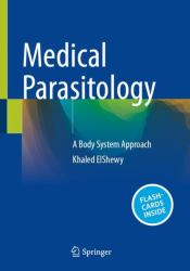 Medical Parasitology : A Body System Approach