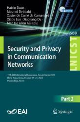 Security and Privacy in Communication Networks : 19th EAI International Conference, SecureComm 2023, Hong Kong, China, October 19-21, 2023, Proceedings, Part II