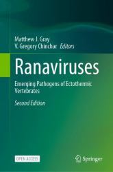 Ranaviruses : Emerging Pathogens of Ectothermic Vertebrates