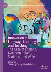 Innovation in Language Learning and Teaching : The Case of England, Northern Ireland, Scotland, and Wales