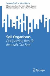 Soil Organisms : Deciphering the Life Beneath Our Feet