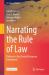 Narrating the Rule of Law : Patterns in East Central European Parliaments