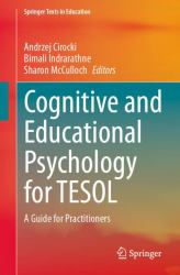 Cognitive and Educational Psychology for TESOL : A Guide for Practitioners