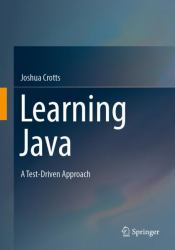 Learning Java : A Test-Driven Approach