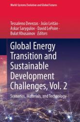 Global Energy Transition and Sustainable Development Challenges, Vol. 2 : Scenarios, Materials, and Technology