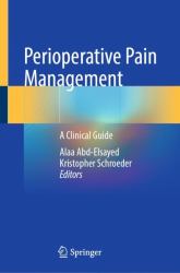 Perioperative Pain Management : A Clinical Guide