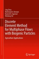 Discrete Element Method for Multiphase Flows with Biogenic Particles : Agriculture Applications