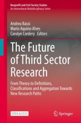 The Future of Third Sector Research : From Theory to Definitions, Classifications and Aggregation Towards New Research Paths