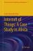 Internet of Things: a Case Study in Africa