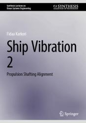 Ship Vibration 2 : Propulsion Shafting Alignment