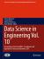 Data Science in Engineering Vol. 10 : Proceedings of the 42nd IMAC, a Conference and Exposition on Structural Dynamics 2024