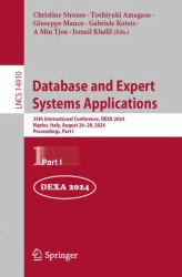 Database and Expert Systems Applications : 35th International Conference, DEXA 2024, Naples, Italy, August 26-28, 2024, Proceedings, Part I