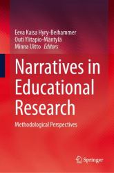 Narratives in Educational Research : Methodological Perspectives