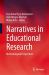 Narratives in Educational Research : Methodological Perspectives