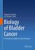 Biology of Bladder Cancer : From Molecular Insights to Clinical Strategies