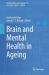 Brain and Mental Health in Ageing