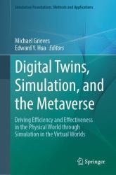 Digital Twins, Simulation, and the Metaverse