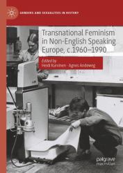 Transnational Feminism in Non-English Speaking Europe, C. 1960-1990