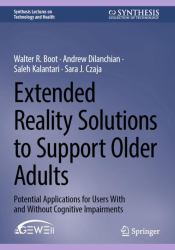 Extended Reality Solutions to Support Older Adults : Potential Applications for Users with and Without Cognitive Impairments