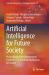 Artificial Intelligence for Future Society : Proceedings of the International Conference on Artificial Intelligence for Society