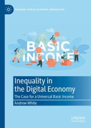 Inequality in the Digital Economy : The Case for a Universal Basic Income