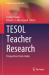 TESOL Teacher Research : Perspectives from Arabia