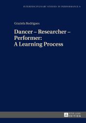 Dancer - Researcher - Performer: a Learning Process