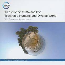 Transition to Sustainability : Towards a Humane and Diverse World