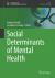 Social Determinants of Mental Health