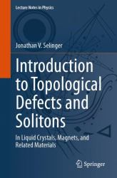 Introduction to Topological Defects and Solitons : In Liquid Crystals, Magnets, and Related Materials