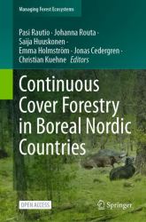 Continuous Cover Forestry in Boreal Nordic Countries