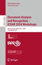 Document Analysis and Recognition - ICDAR 2024 Workshops : Athens, Greece, August 30-31, 2024, Proceedings, Part I