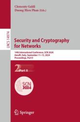 Security and Cryptography for Networks : 14th International Conference, SCN 2024, Amalfi, Italy, September 11-13, 2024, Proceedings, Part II