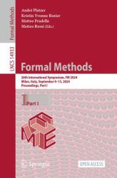 Formal Methods : 26th International Symposium, FM 2024, Milan, Italy, September 9-13, 2024, Proceedings, Part I