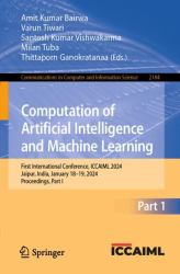 Computation of Artificial Intelligence and Machine Learning : First International Conference, ICCAIML 2024, Jaipur, India, January 18-19, 2024, Proceedings, Part I