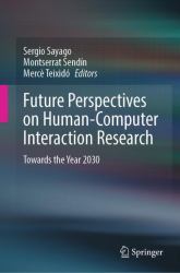 Future Perspectives on Human-Computer Interaction Research : Towards the Year 2030