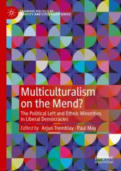 Multiculturalism on the Mend? : The Political Left and Ethnic Minorities in Liberal Democracies