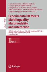 Experimental IR Meets Multilinguality, Multimodality, and Interaction : 15th International Conference of the CLEF Association, CLEF 2024, Grenoble, France, September 9-12, 2024, Proceedings, Part I