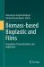 Biomass-Based Bioplastic and Films : Preparation, Characterization, and Application