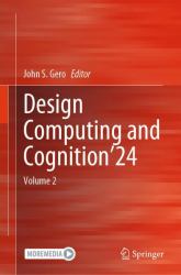 Design Computing and Cognition'24 : Volume 2